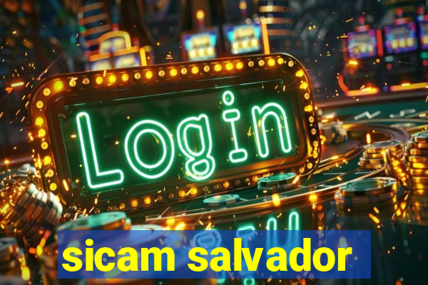 sicam salvador